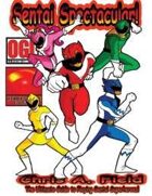 Sentai Spectacular! The Ultimate Guide to Playing Sentai Superheroes!