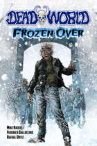 Deadworld: Frozen Over (Graphic Novel)
