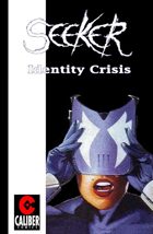 Seeker: Identity Crisis (Graphic Novel)