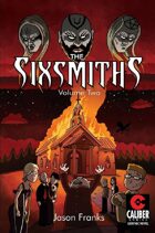 The Sixsmiths, Vol2 (graphic novel)