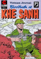 Vietnam Journal: Blood Bath at Khe Sanh #3