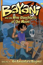 Bayani and the Nine Daughters of the Moon