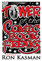 The Tower of the Comic Book Freaks (Graphic Novel)