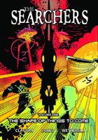 The Searchers - Volume One: The Shape of Things to Come (graphic novel)