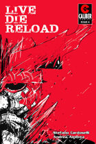 Live Die Reload #4