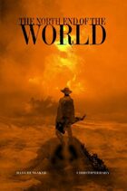 Preview of The North End of the World