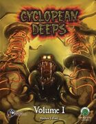 Cyclopean Deeps Volume 1 (Swords and Wizardry)