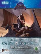 The Northlands Series 3: The Drowned Maiden 2015 (Swords and Wizardry)