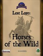Lost Lore: Horses of the Wild (PF)