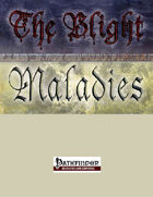 The Blight: Maladies (PF)