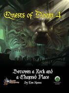 Quests of Doom 4: Between a Rock and a Charred Place (Swords and Wizardry)