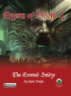 Quests of Doom 4: The Covered Bridge (PF)
