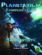 Planetarium - Rasmussen's Guide: Radiosynthetic Geiger (SF)