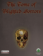 The Blight: Tome of Blighted Horrors (PF)