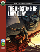 The Ghosting of Lady Quay (Swords and Wizardry)