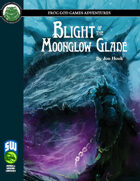 Blight of the Moonglow Glade (Swords and Wizardry)
