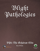 Blight Pathologies 6: The Schaduw Elite (Swords and Wizardry)