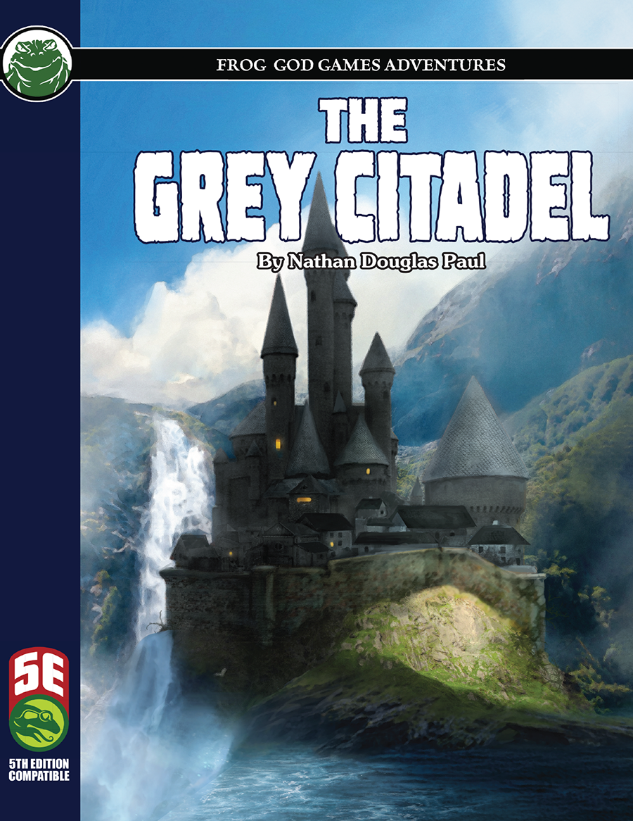 The Grey Citadel (5e) - Frog God Games | Frog God Games Fifth Edition (5e)  | DriveThruRPG