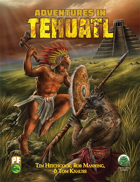Adventures in Tehuatl (PF)