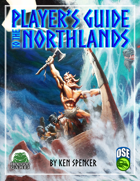Player's Guide to the Northlands 2023 (OSE)