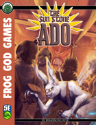 The Sun Stone Ado (5e)
