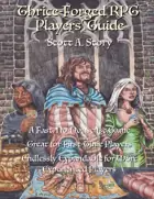 Thrice-Forged RPG Player’s Guide