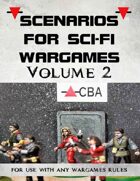 Scenarios for Sci-Fi Wargames volume 2