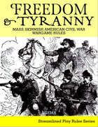 Freedom and Tyranny ACW (American Civil War) wargame rules