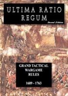 ULTIMA RATIO REGUM 2nd edition grand tactical wargame rules (1689-1763)