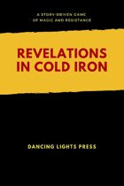 Revelations in Cold Iron