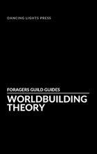 Worldbuilding Theory