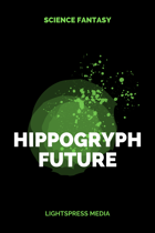 Hippogryph Future: Science Fantasy Roleplaying