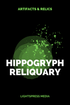 Hippogryph Reliquary