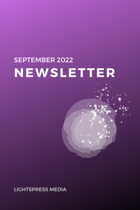 Lightspress Newsletter: September 2022