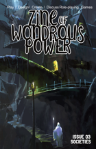 Zine of Wondrous Power - Issue 03