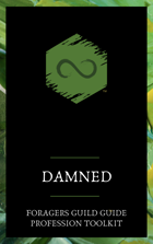 Damned: A Foragers Guild Profession Guide