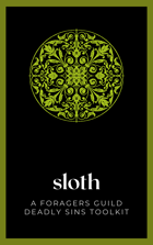 Deadly Sloth: A Foragers Guild Guide to the Seven Sins
