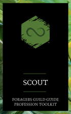 Scout: A Foragers Guild Guide