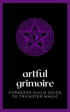 Artful Grimoire: A Foragers Guild Guide