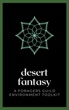 Desert Fantasy: A Foragers Guild Guide