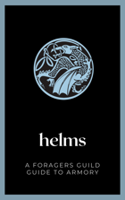 Helms: A Foragers Guild Guide