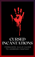 Cursed Incantations: A Foragers Guild Guide