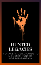 Hunted Legacies: A Foragers Guild Guide