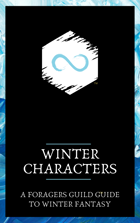Winter Characters: A Foragers Guild Guide