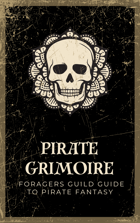 Pirate Grimoire: A Foragers Guild Guide