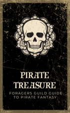 Pirate Treasure: A Foragers Guild Guide