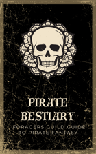 Pirate Bestiary: A Foragers Guild Guide