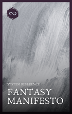 Fantasy Manifesto System Reference