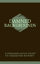 Damned Backgrounds: A Foragers Guild Profession Guide