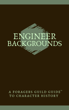 Engineer Backgrounds: A Foragers Guild Profession Guide